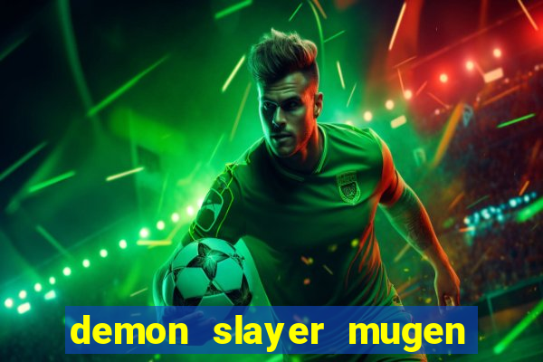 demon slayer mugen apk download